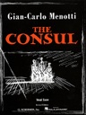 [HL50337690] The Consul ;  HL50337690 Gian-Carlo Menotti Vocal Schirmer