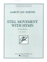 [HL50483449] Still Movement with Hymn;  HL50483449 Aaron Jay Kernis Piano, 4 Hands Schirmer