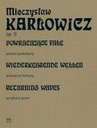 Returning waves (Powracajace fale) symphonic poem Mieczysław Karłowicz orchestre PWM pwm88651