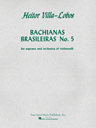 Bachianas Brasileiras No. 5; Set of Parts HL50242120 Heitor Villa-Lobos Solo S + 8 Cellos
