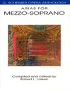 Arias for Mezzo-Soprano; G. Schirmer Opera Anthology HL50481098 Mezzo-Soprano Voice + piano