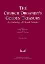 [164-00014] The Church Organists Golden Treasury An Anthology Of Choral Preludes Volume Two 164-00014