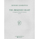 [HL50482727] The Awakened Heart - A symphonic triptych pour Orchestra- full score Richardpour Daniel  Schirmer HL50482727 