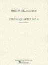 [HL50483137] String Quartet No. 4; Score and Parts HL50483137 Heitor Villa-Lobos Quatuor à Co