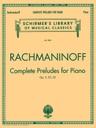 [GS81609] Sergei Rachmaninov: Complete Preludes For Piano GS81609 Sergei Rachmaninov Piano