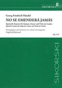 [SIK0575] No se emendará jamás Händel  Georg Friedrich SSolo  Git  Vagb SIK0575  Sikorski