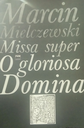 [PW8595] Missa super O gloriosa Domina Mielczewski Marcin - PWM Polskie Wydawnictwo PW8595