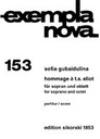 [SIK1853] Hommage à T. S. Eliot for soprano and octet Gubaidulina, Sofia SSolo, Klar, Fag, Hn, 2 V, Va, Vc, KB SIK1853  Sikorski