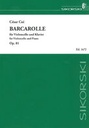 [SIK1672] Barcarolle for violoncello and piano Cui  César Vc  Klav SIK1672  Sikorski