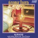 [UM10069] Aubade UM10069  George Lloyd 2 Pianos Ump