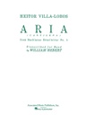[HL50242160] Aria (cantilena) from Bachianas Brasilieras No. 5; Score and parts HL50242160 He