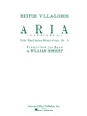 [HL50242160] Aria (cantilena) from Bachianas Brasilieras No. 5; Score and parts HL50242160 He
